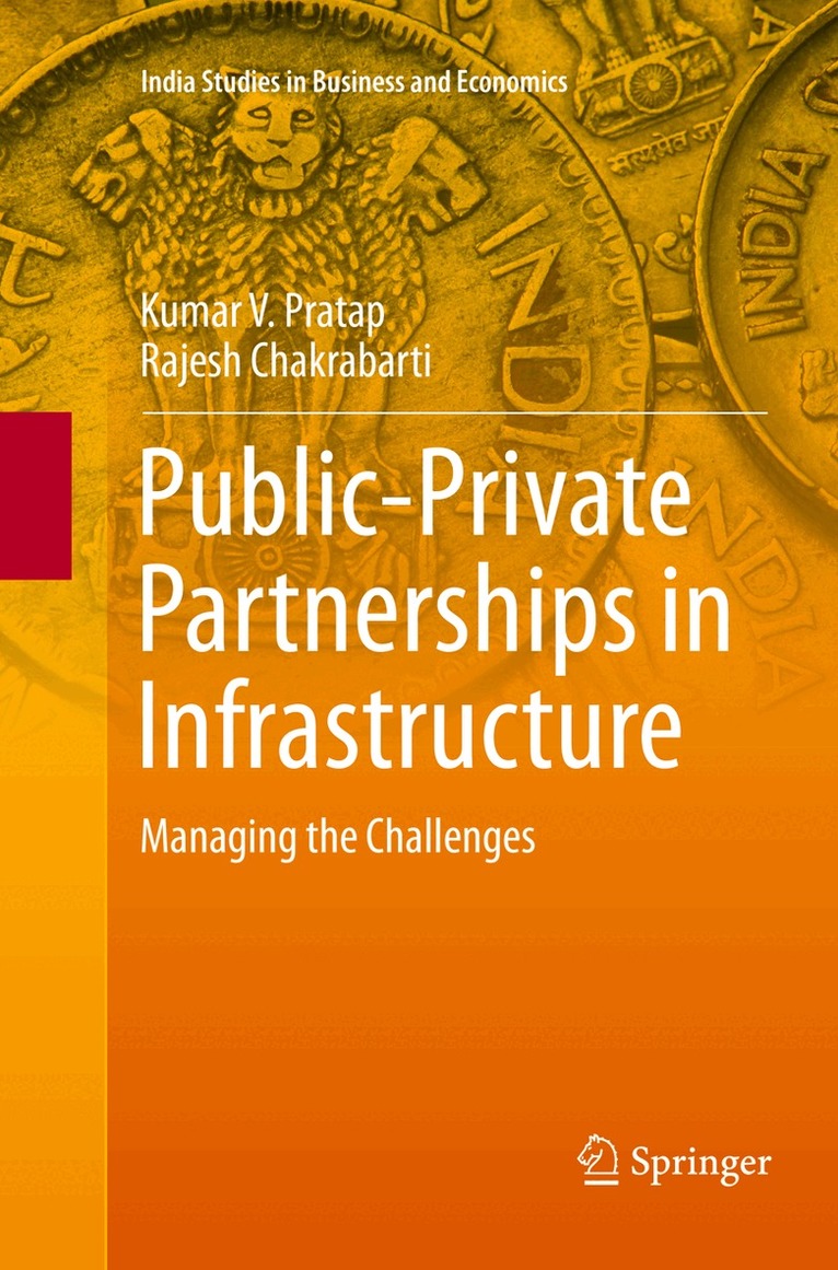 Kumar V. Pratap, Rajesh Chakrabarti - Public-Private Partnerships in Infrastructure, Häftad