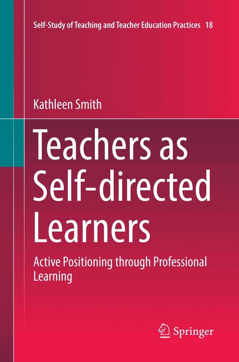 Kathleen Smith - Teachers as Self-directed Learners, Häftad