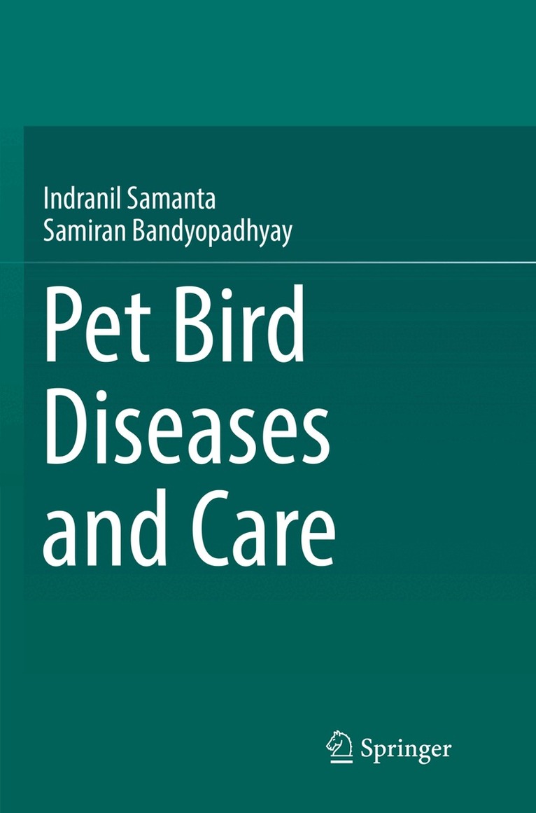 Indranil Samanta, Samiran Bandyopadhyay - Pet bird diseases and care, Häftad. Tillgänglighet: Lägg i varukorg