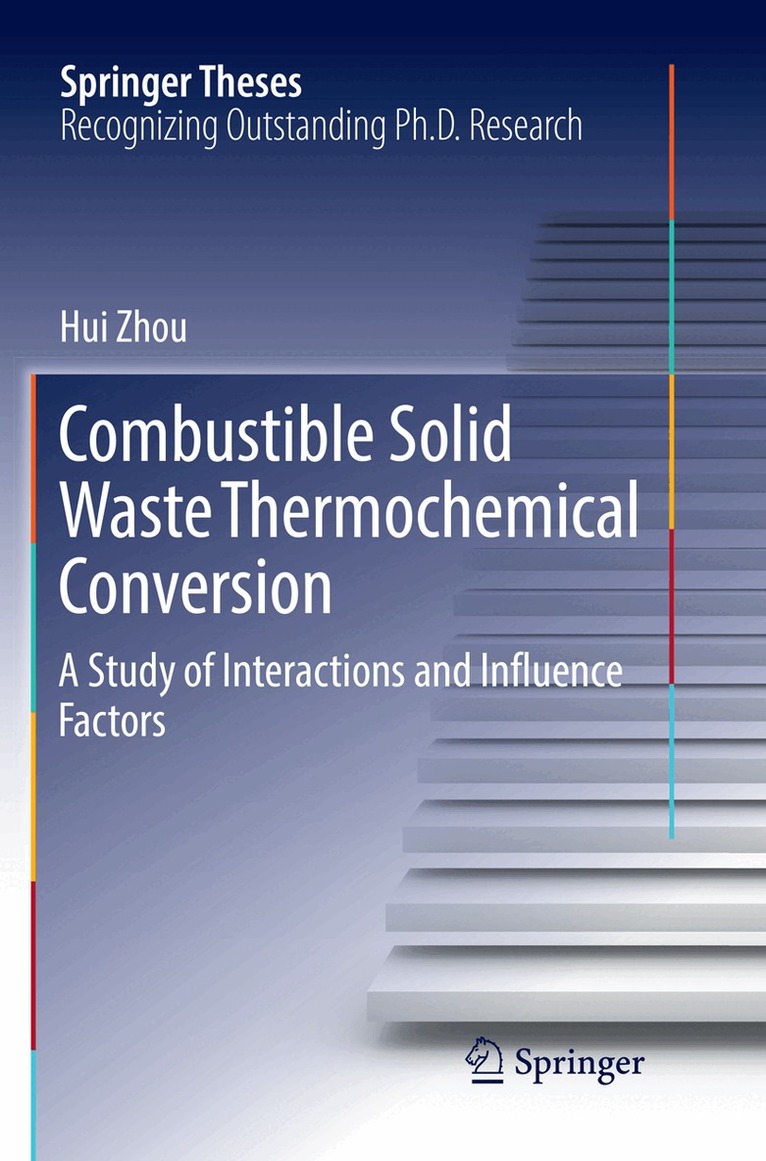 Hui Zhou - Combustible Solid Waste Thermochemical Conversion, Häftad
