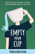 Empty Your Cup