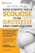 Guide essentiel sur la scoliose et une grossesse sans complications (3e �dition)