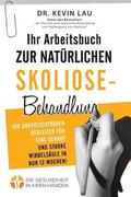 Ihr Arbeitsbuch zur nat�rlichen Skoliose-Behandlung (2. Ausgabe)
