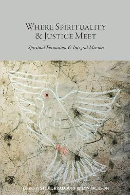 Steve Bradbury - Where Spirituality & Justice Meet, Häftad