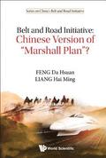Belt And Road Initiative: Chinese Version Of &quot;Marshall Plan&quot;?