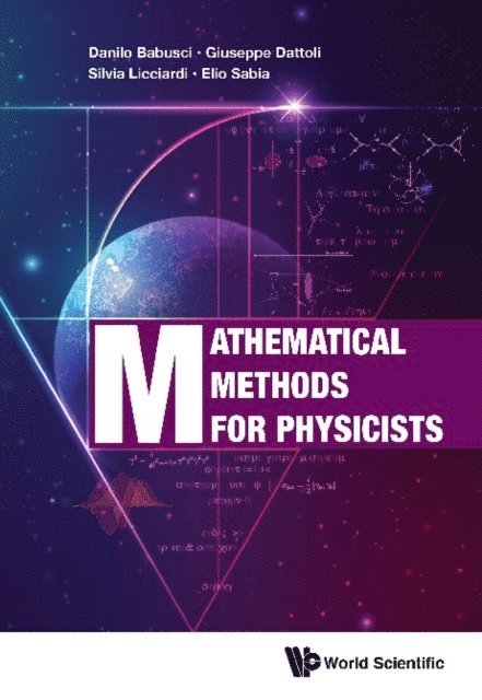 Sabia Elio Sabia, Licciardi Silvia Licciardi, Dattoli Giuseppe Dattoli, Babusci Danilo Babusci - Mathematical Methods For Physicists, E-bok
