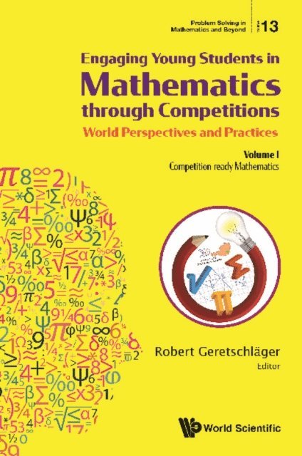 Geretschlager Robert Geretschlager - Engaging Young Students In Mathematics Through Competitions - World Perspectives And Practices: Volume I - Competition-ready Mathematics, E-bok