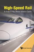 High-speed Rail: An Analysis Of The Chinese Innovation System
