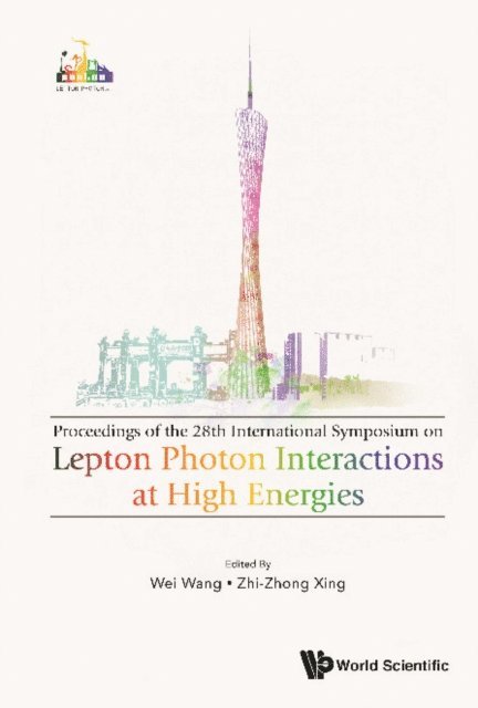 Xing Zhi-zhong Xing, Wang Wei Wang - Lepton Photon Interactions At High Energies (Lepton Photon 2017) - Proceedings Of The 28th International Symposium, E-bok