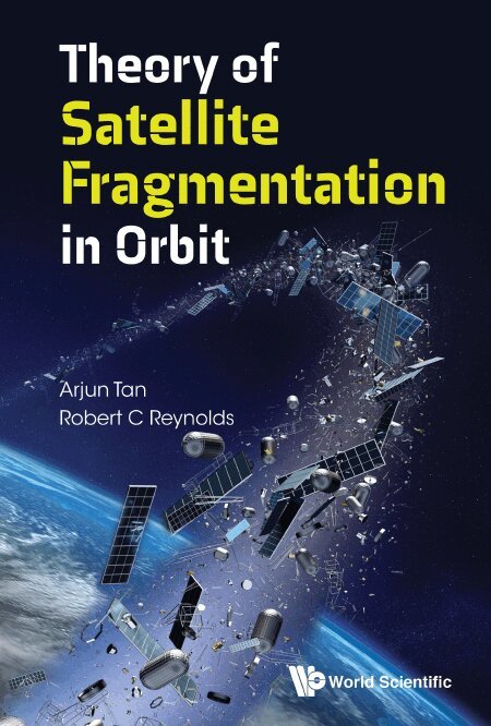 Arjun Tan, Robert C Reynolds - THEORY OF SATELLITE FRAGMENTATION IN ORBIT, Inbunden. Tillgänglighet: Lägg i varukorg