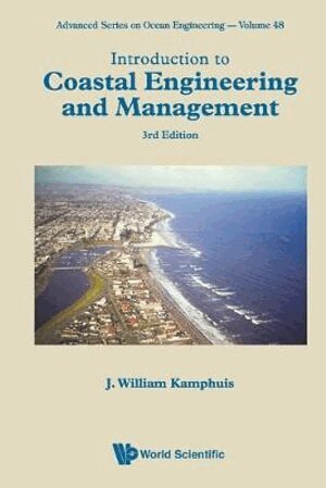 J William Kamphuis - Introduction To Coastal Engineering And Management (Third Edition), Häftad