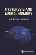 Hysteresis And Neural Memory