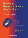 Reviews Of Accelerator Science And Technology - Volume 10: The Future Of Accelerators