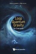 Loop Quantum Gravity For Everyone