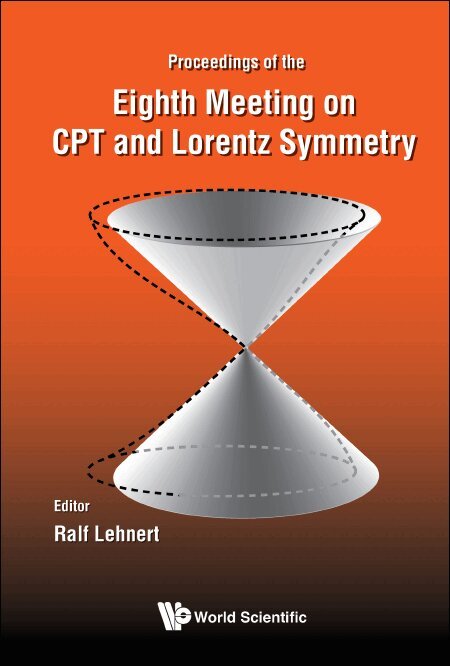 Lehnert Ralf, Ralf Lehnert - CPT AND LORENTZ SYMMETRY - PROCEEDINGS OF THE EIGHTH MEETING, Inbunden. Tillgänglighet: Lägg i varukorg