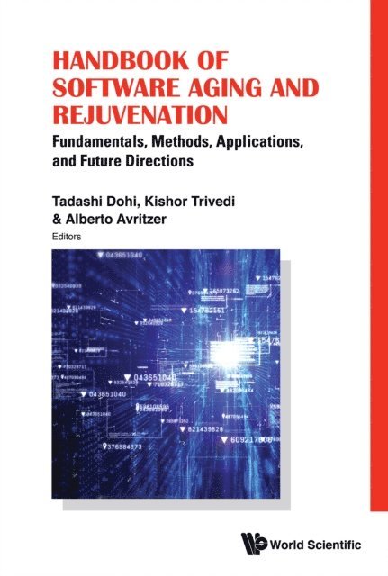 Avritzer Alberto Avritzer, Trivedi Kishor S Trivedi, Dohi Tadashi Dohi - Handbook Of Software Aging And Rejuvenation: Fundamentals, Methods, Applications, And Future Directions, E-bok