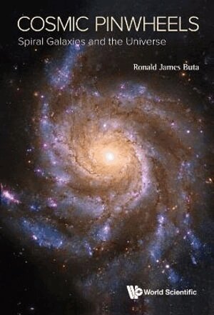 Ronald J Buta - Cosmic Pinwheels: Spiral Galaxies And The Universe, Inbunden