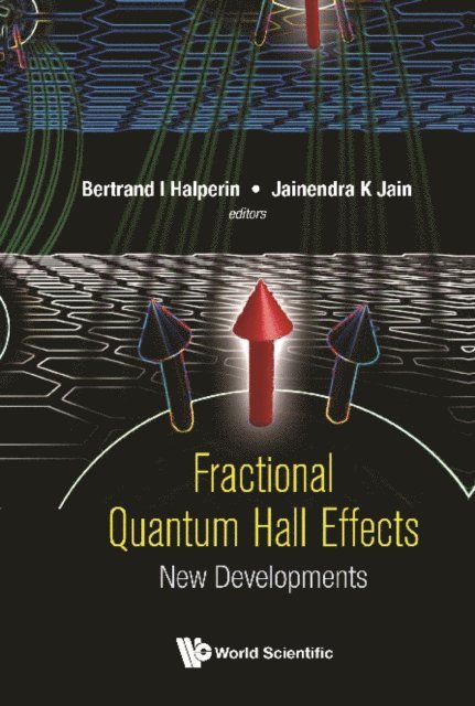 Jain Jainendra K Jain, Halperin Bertrand I Halperin - Fractional Quantum Hall Effects: New Developments, E-bok