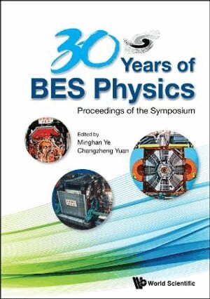 Ye Minghan, Minghan Ye, Changzheng Yuan - 30 Years Of Bes Physics - Proceedings Of The Symposium On 30 Years Of Bes Physics, Inbunden