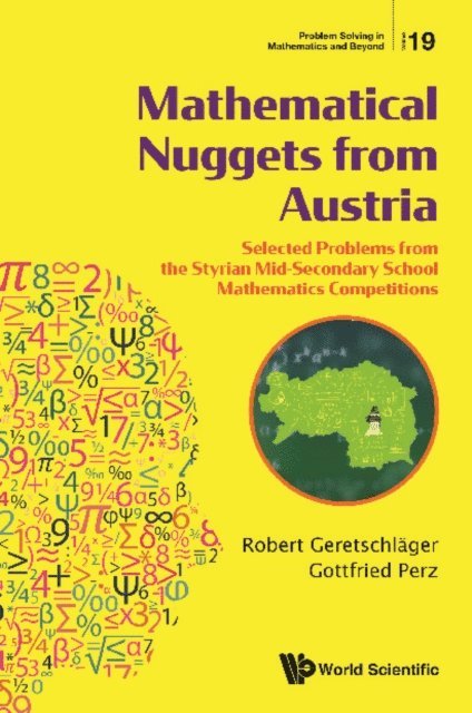Perz Gottfried Perz, Geretschlager Robert Geretschlager - Mathematical Nuggets From Austria: Selected Problems From The Styrian Mid-secondary School Mathematics Competitions, E-bok