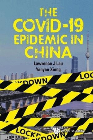 Lawrence Juen-yee Lau, Yanyan Xiong - Covid-19 Epidemic In China, The, Häftad. Tillgänglighet: Lägg i varukorg
