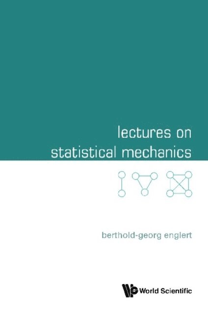 Englert Berthold-georg Englert - Lectures On Statistical Mechanics, E-bok