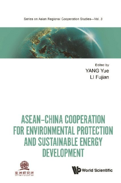 Yang Yue Yang - Asean-china Cooperation For Environmental Protection And Sustainable Energy Development, E-bok