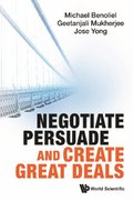 Negotiate, Persuade And Create Great Deals