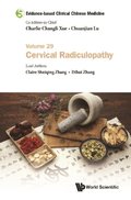 Evidence-based Clinical Chinese Medicine - Volume 29: Cervical Radiculopathy