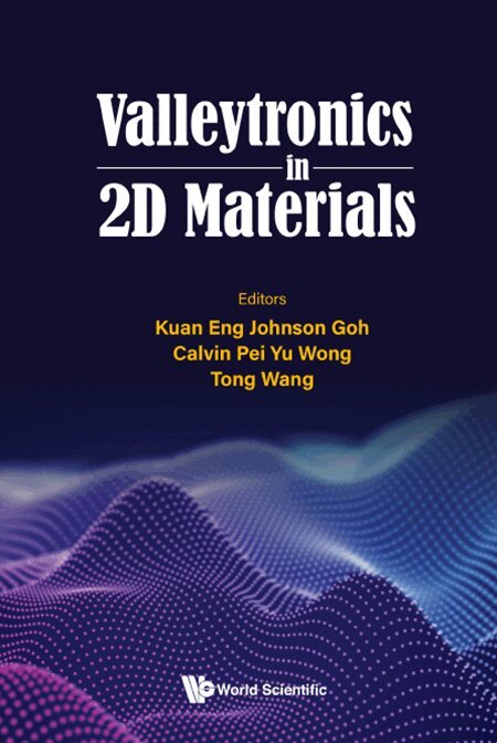 Goh Kuan Eng Johnson, Kuan Eng Johnson Goh, Calvin Pei Yu Wong, Tong Wang - VALLEYTRONICS IN 2D MATERIALS, Inbunden. Tillgänglighet: Lägg i varukorg
