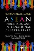 Human Rights And Asean: Indonesian And International Perspectives
