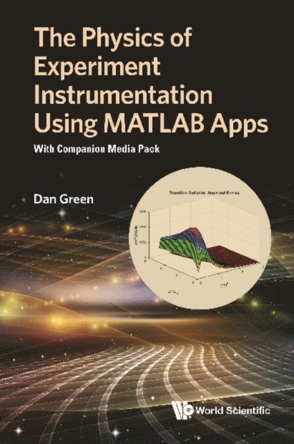 Green Daniel Green - Physics Of Experiment Instrumentation Using Matlab Apps, The: With Companion Media Pack, E-bok