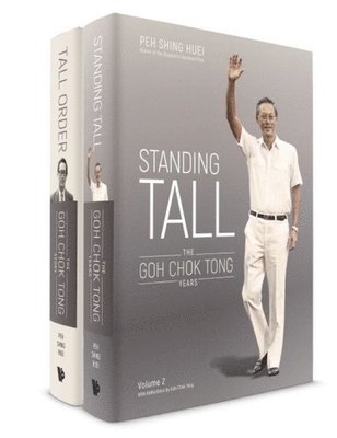 Shing Huei Peh, Chok Tong Goh - Standing Tall: The Goh Chok Tong Years, Volume 2, Häftad