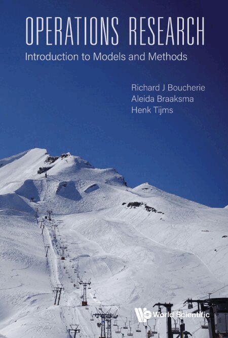 Richard J Boucherie, Aleida Braaksma, Henk Tijms - OPERATIONS RESEARCH: INTRODUCTION TO MODELS AND METHODS, Inbunden. Tillgänglighet: Lägg i varukorg
