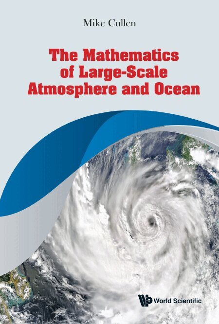 Mike Cullen - MATHEMATICS OF LARGE-SCALE ATMOSPHERE AND OCEAN, THE, Inbunden. Tillgänglighet: Lägg i varukorg