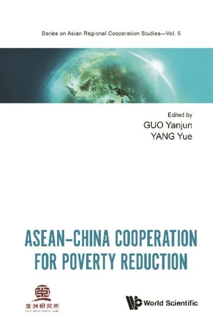 Yang Yue Yang, Guo Yanjun Guo - Asean-china Cooperation For Poverty Reduction, E-bok