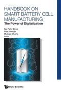 Handbook On Smart Battery Cell Manufacturing: The Power Of Digitalization
