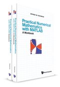 Practical Numerical Mathematics With Matlab: A Workbook And Solutions
