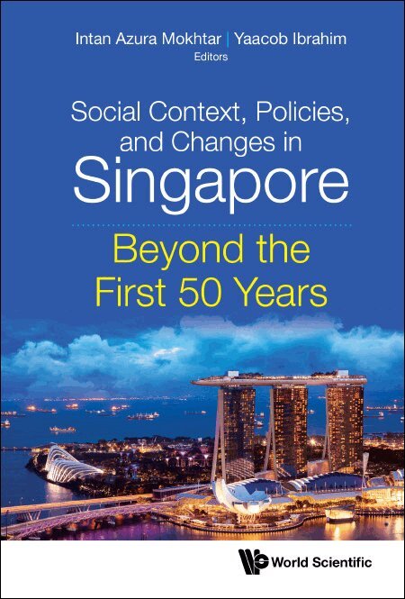 Mokhtar Intan Azura, Intan Azura Mokhtar, Yaacob Ibrahim - SOCIAL CONTEXT, POLICIES, AND CHANGES IN SINGAPORE: BEYOND THE FIRST 50 YEARS, Inbunden. Tillgänglighet: Lägg i varukorg
