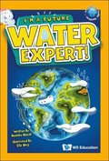 I'm A Future Water Expert!
