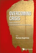 Overcoming Crisis: Case Studies Of Asian Multinational Corporations
