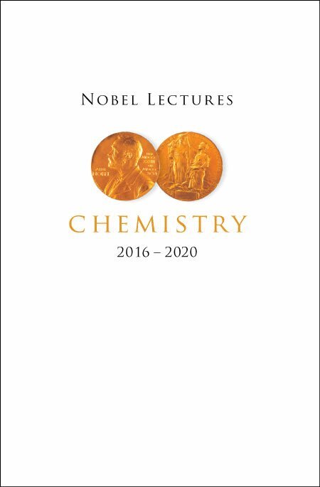 LIDIN SVEN, Sven Lidin - NOBEL LECTURES IN CHEMISTRY (2016-2020), Inbunden