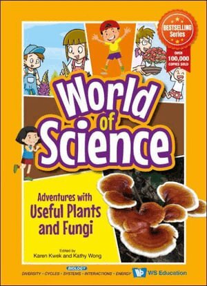 KWEK KAREN, Karen Kwek, Kathy Wong - ADVENTURES WITH USEFUL PLANTS AND FUNGI, Häftad