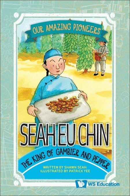 Shawn Seah - SEAH EU CHIN: THE KING OF GAMBIER AND PEPPER, Inbunden. Tillgänglighet: Tillfälligt slut