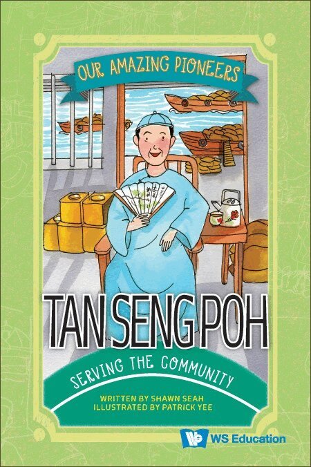 Shawn Seah - TAN SENG POH: SERVING THE COMMUNITY, Inbunden