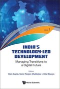 India's Technology-led Development: Managing Transitions To A Digital Future