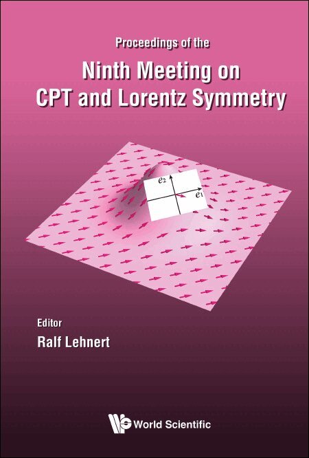 Lehnert Ralf, Ralf Lehnert - CPT AND LORENTZ SYMMETRY - PROCEEDINGS OF THE NINTH MEETING, Inbunden. Tillgänglighet: Lägg i varukorg