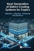 Next Generation Of District Cooling Systems For Tropics