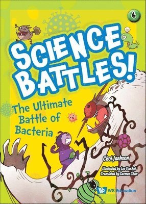 Jaehoon Choi - Ultimate Battle Of Bacteria, The, Inbunden