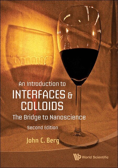 John C Berg - INTRODUCTION TO INTERFACES AND COLLOIDS, AN: THE BRIDGE TO NANOSCIENCE (SECOND EDITION), Häftad. Tillgänglighet: Lägg i varukorg